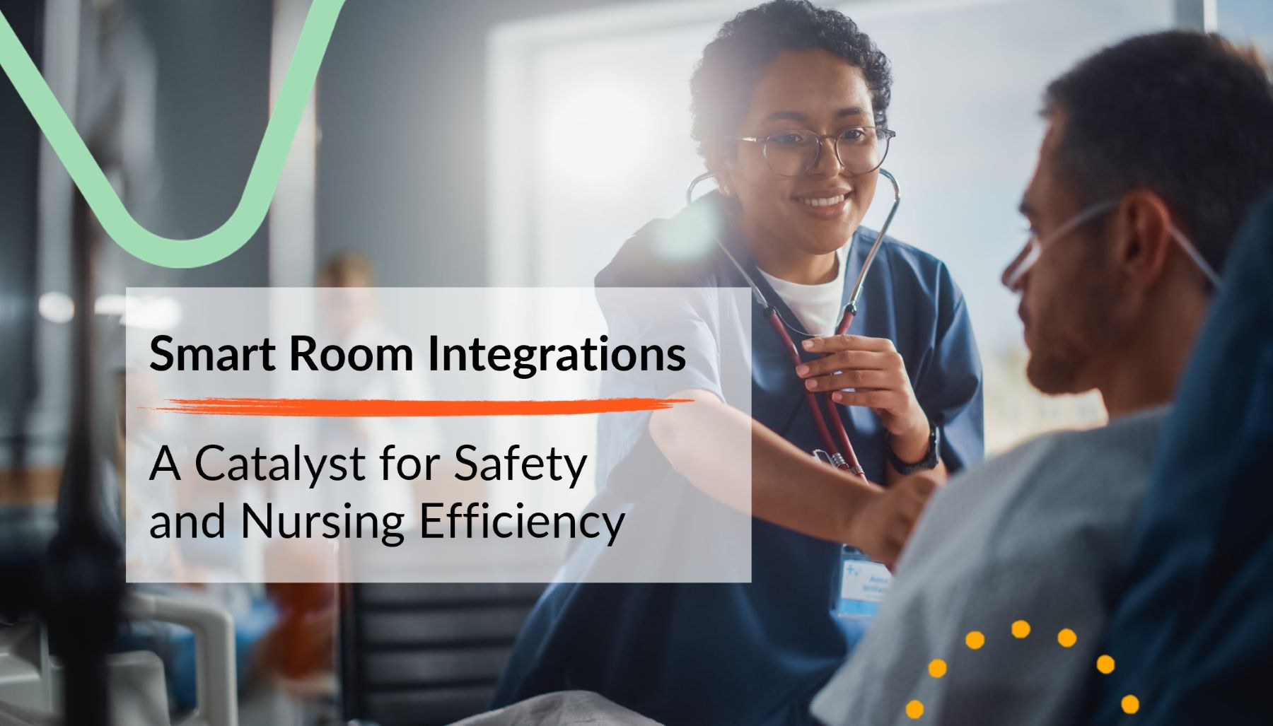 Smart Room Integrations A Catalyst for Safety and Nursing Efficiency